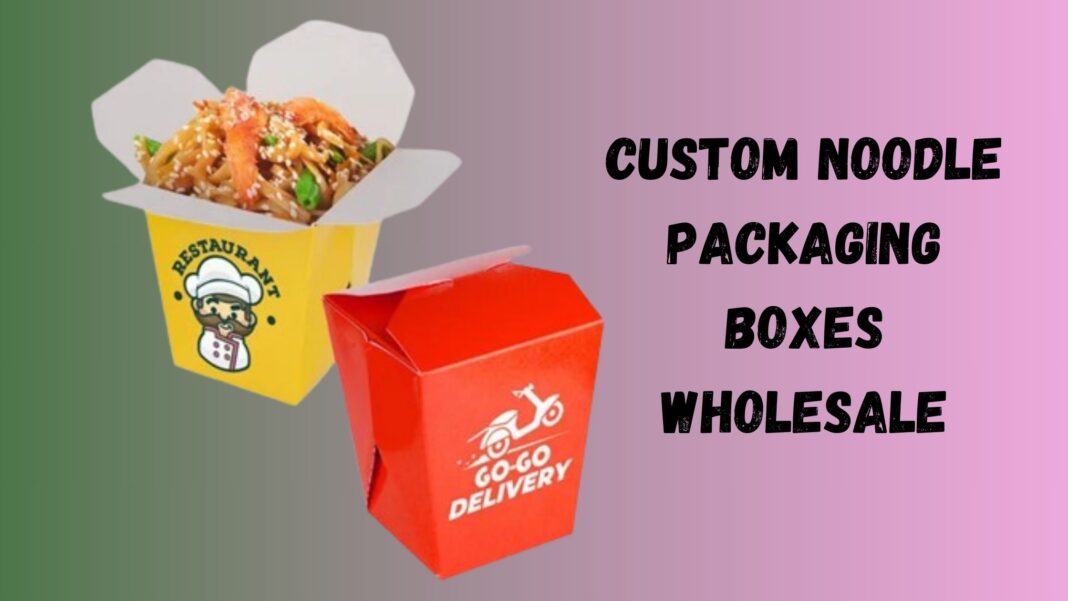 Custom Noodle Boxes: The Perfect Packaging Solution