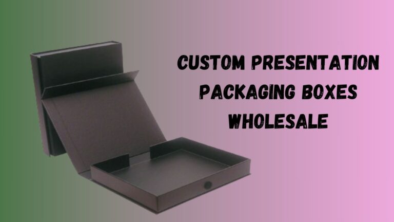 Elevate Your Brand Presentation with Custom Presentation Boxes
