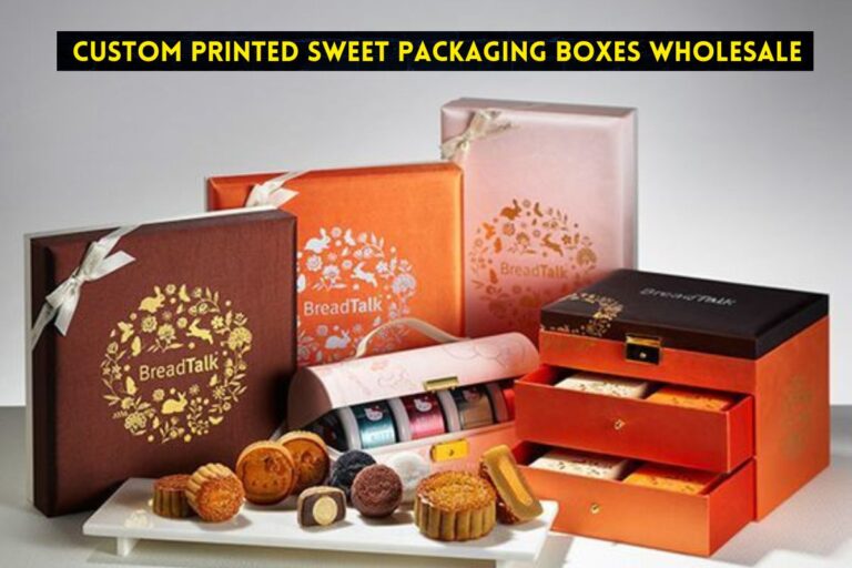 Significance of Custom Sweet Boxes in Elevating Brand Identity Significance of Custom Sweet Boxes in Elevating Brand Identity