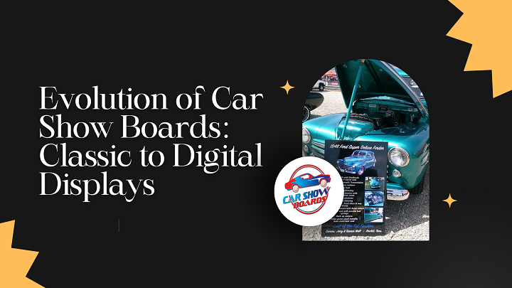 Evolution of Car Show Boards Classic to Digital Displays