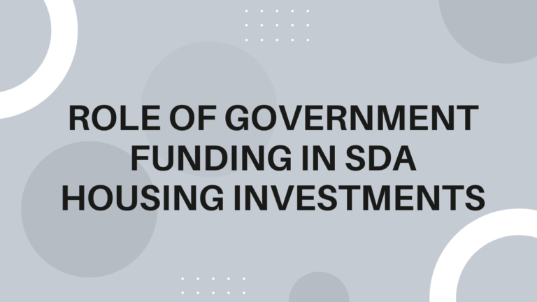 SDA Housing Investments Role of Government Funding