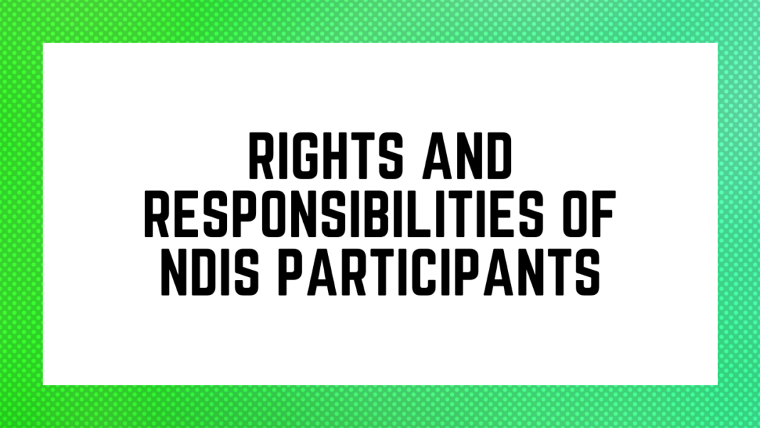 Rights and Responsibilities of NDIS Participants