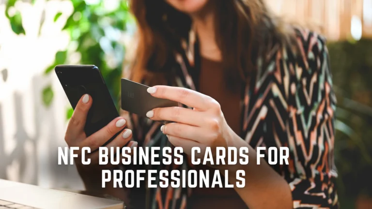NFC Business Cards for Business Professionals