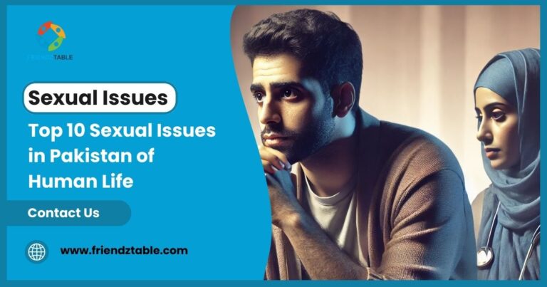 Top 10 Sexual Issues in Pakistan of Human Life