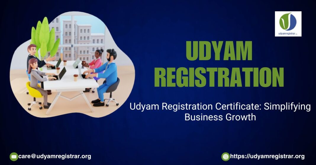 Udyam Registration Certificate Simplifying Business Growth