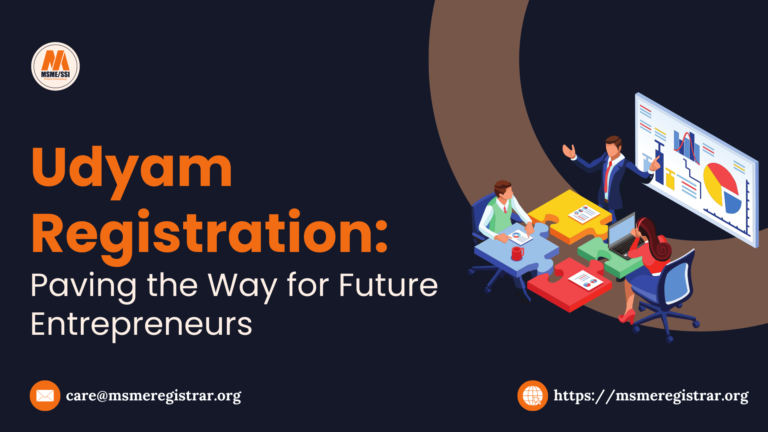 Udyam Registration Paving the Way for Future Entrepreneurs