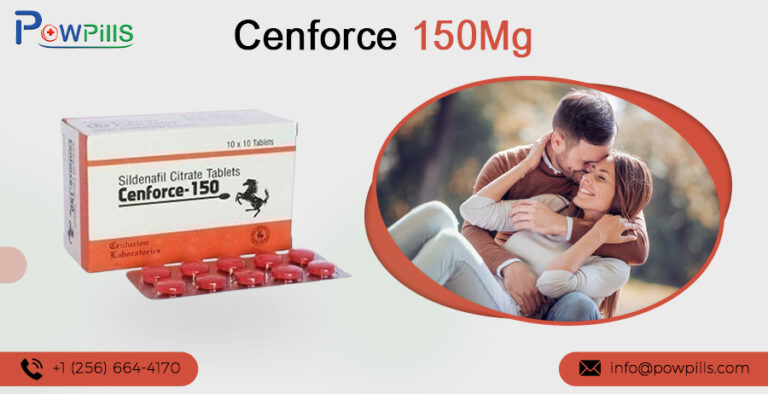 The Effectiveness And Results Of ED Under Cenforce 150