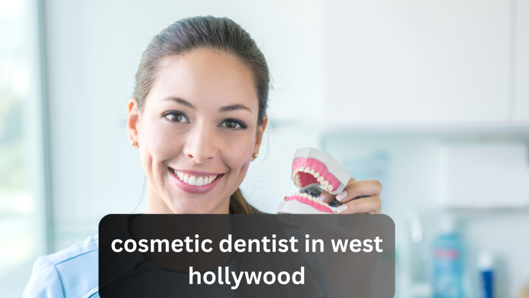 cosmetic dentist in west hollywood