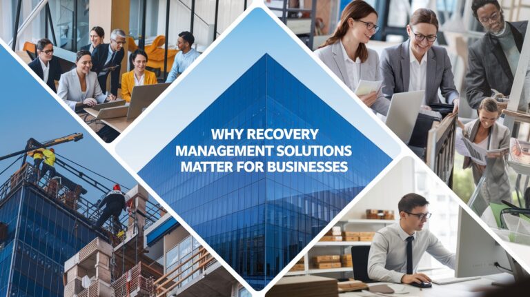 Why Recovery Management Solutions Matter for Businesses