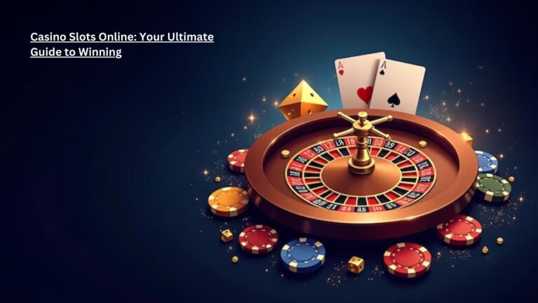 Casino Slots Online: Your Ultimate Guide to Winning Casino Slots Online: Your Ultimate Guide to Winning