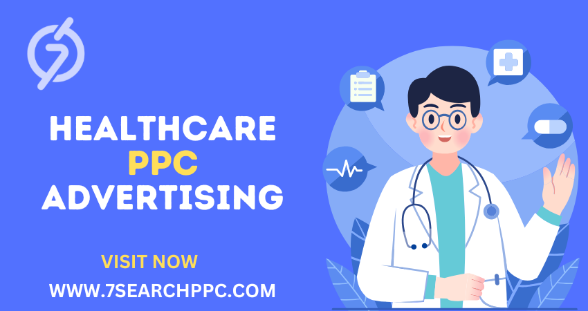 Healthcare Ad Networks- 7Search PPC