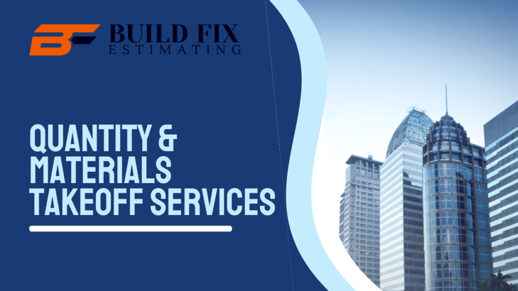 Quantity & Materials Takeoff Services