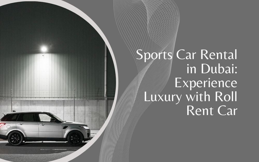 sports car rental in dubai