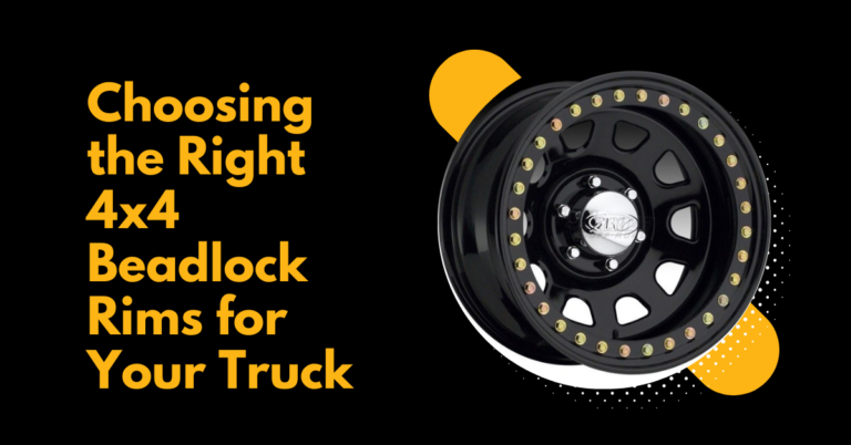 Choosing the Right 4×4 Beadlock Rims for Your Truck