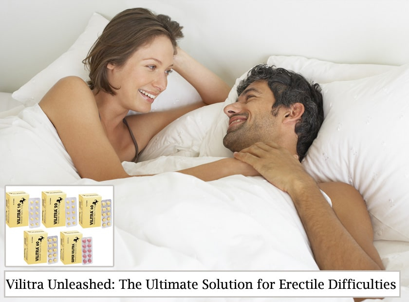 Boost Your Sexual Health with Vilitra