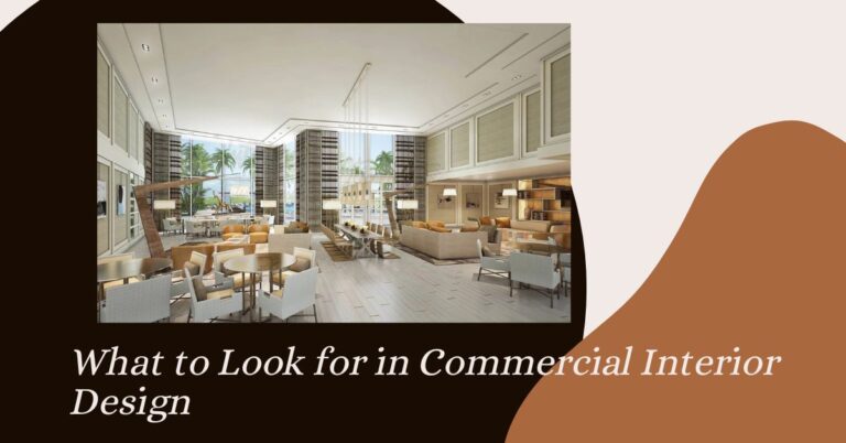 What to Look for in Commercial Interior Design