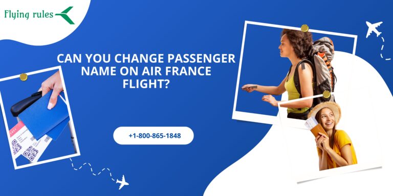 can you change passenger name on air france flight?