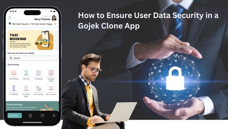 How to Ensure User Data Security in a Gojek Clone App?