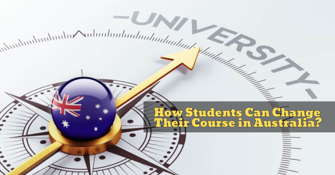 How Students Can Change Their Course in Australia