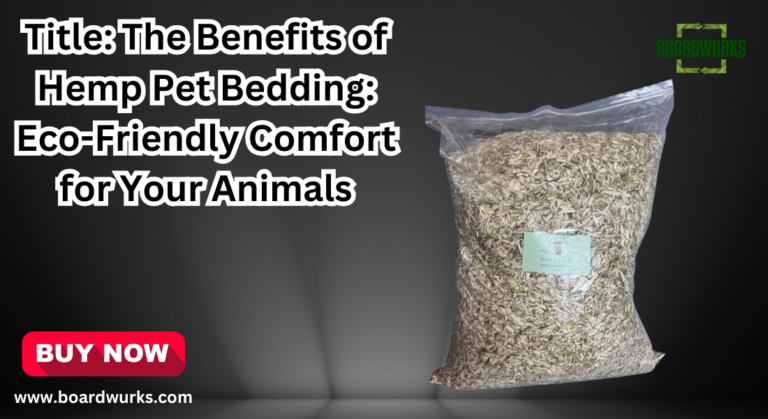 Title: The Benefits of Hemp Pet Bedding: Eco-Friendly Title: The Benefits of Hemp Pet Bedding: Eco-Friendly