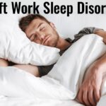 Shift work sleep disorder