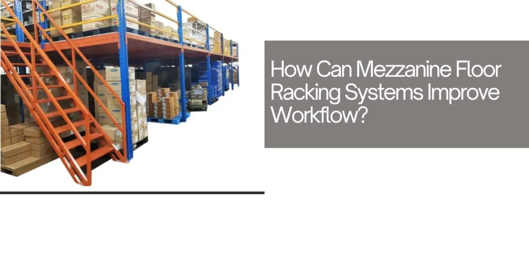 Mezzanine Floor Racking Systems