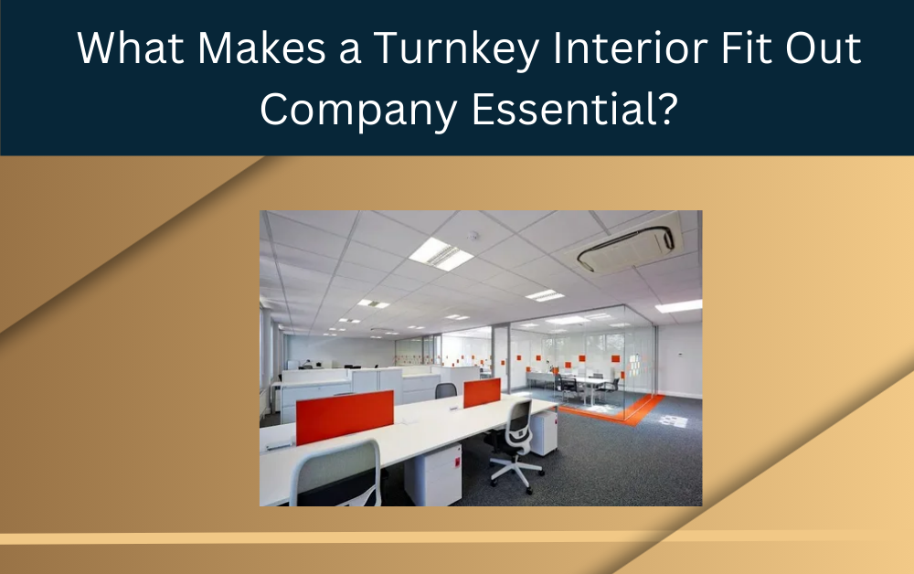 Turnkey Interior Fit out Company in Dubai